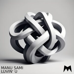 Manu Sami - Luvin' U [MT002]