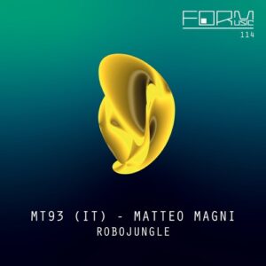 Matteo Magni - Robojungle EP [FORM114]