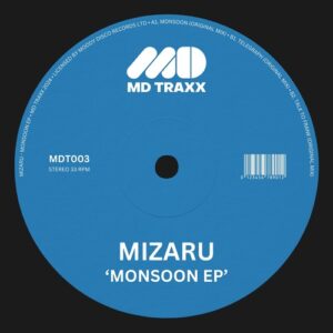 Mizaru - Monsoon EP [MDT003]