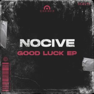 NOCIVE - Good Luck EP [SEQ191]