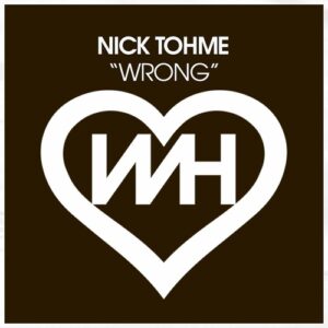 Nick Tohme - Wrong [HW1243]
