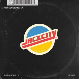 Nikko Gerena - Good Groove [JCR033]