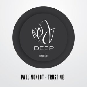 Paul Mondot - Trust Me [IMD168]