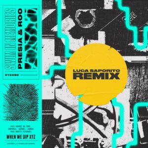 Presia & Roo (JO) - Swim In Memories (Luca Saporito Remix) [XYZ084S1]