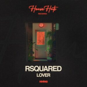RSquared - Lover [HHR40]