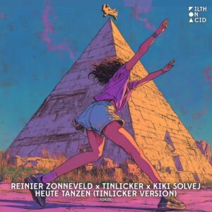 Reinier Zonneveld, Tinlicker & Kiki Solvej - Heute Tanzen (Tinlicker Version) [FOA180-B]