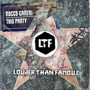 Rocco Careri - This Party [LTFDIG058]