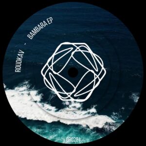 Roudkav - Bambara EP [OR0282]