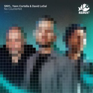 SNYL, Yann Cortella, David LeSal - No Counterfeit [REDUX013]