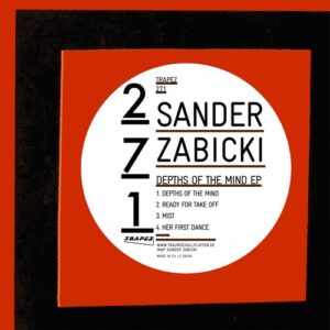 Sander Zabicki - Depths Of The Mind EP [TRAPEZ271]