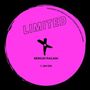 Sergio Pacani - Uh Oh [TLT140]