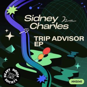 Sidney Charles - Trip Advisor EP [HHS045]