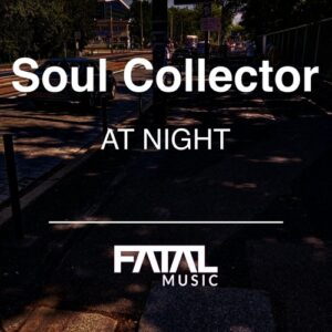 Soul Collector - At Night [FM541]