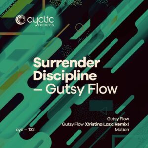 Surrender Discipline - Gutsy Flow [CYC132]