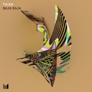 Th;en - Baja Baja [EINMUSIKA293]