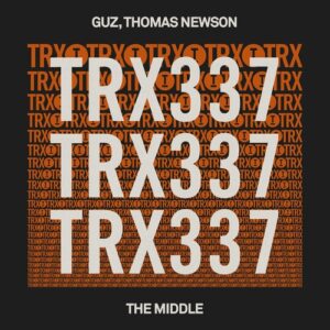 Thomas Newson, GUZ (NL) - The Middle [TRX33701Z]