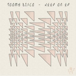 Toomy Disco - Keep On EP [HOOJ181]