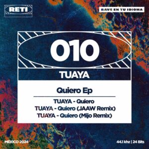 Tuaya - Quiero [RETI010]