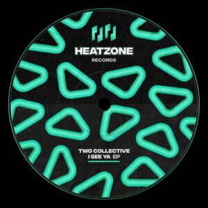 Two Collective - I See Ya [HZR016]