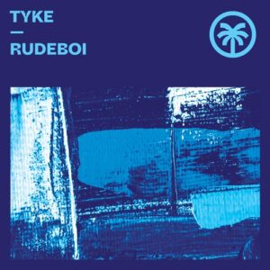 Tyke (US) - Rudeboi [HXT134]