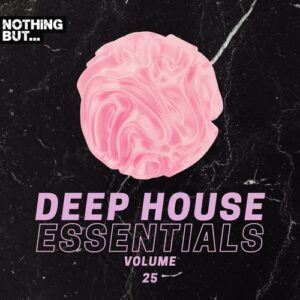 VA - Nothing But... Deep House Essentials, Vol. 25 [NBDHE25]