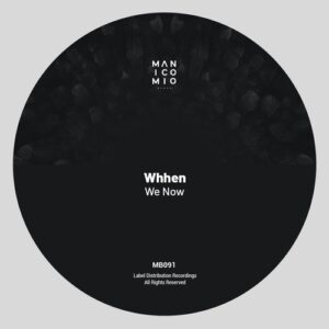 Whhen - We Now [MB091]