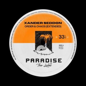 Xander Seddon - Order & Chaos (Extended) [PTL004]