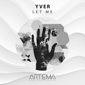 YVER - Let Me [ATR160]