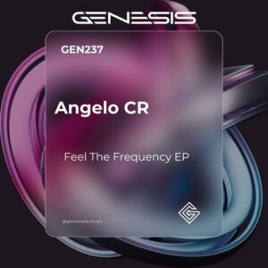 ANGELO CR - Feel The Frequency EP [GEN237]