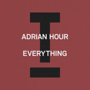 Adrian Hour - Everything [TOOL130901Z]