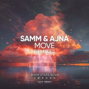 Ajna (BE) & Samm (BE) - Move (Remixes) [5034644227337]
