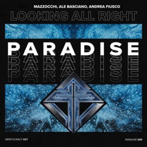 Andrea Fiusco, Ale Basciano, Mazzocchi - Looking All Right [056]