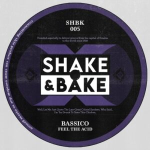 Bassico - Feel The Acid [SHB005]