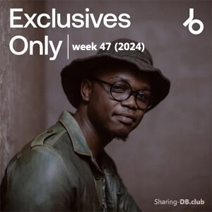 Beatport Exclusives Only: Week 47 (2024)