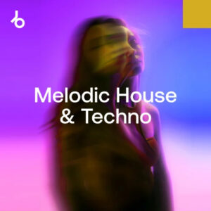 Beatport In The Remix 2024: Melodic House & Techno