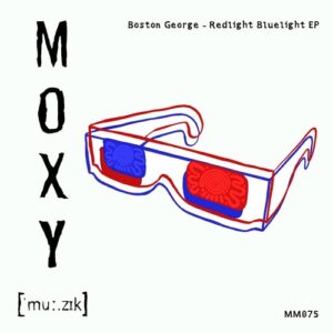 Boston George (UK) - Redlight Bluelight EP [MM075]