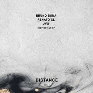 Bruno Bona, Renato CL, JVO - Keep Moving EP [DM448]