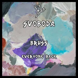 Bruss - Everyone Back [SVN023]
