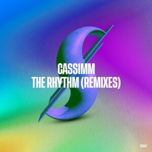CASSIMM - The Rhythm (Remixes) [SS037]