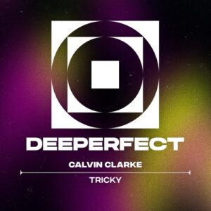 Calvin Clarke - Tricky [DPE2069]