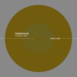 Cesar Blue - Codigo 593 [DUSHEL223]