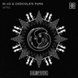 Chocolate Puma, HI-LO - WTFU (Extended Mix) [HMABB039B]