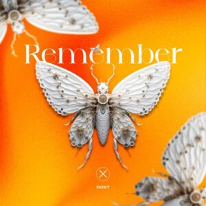 DIZET - Remember [AXIOM0045SD]