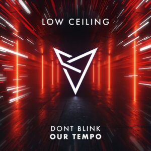 DONT BLINK - OUR TEMPO [LOWC250]