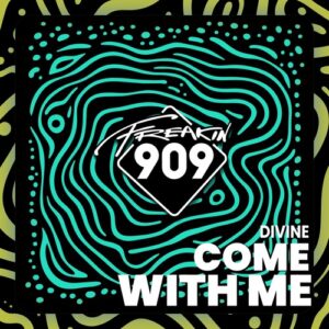DiVine (NL) - Come With Me [FREAK304DJ]
