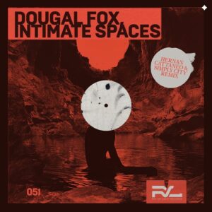 Dougal Fox - Intimate Spaces (Hernan Cattaneo & Simply City Remix) [ROL051]