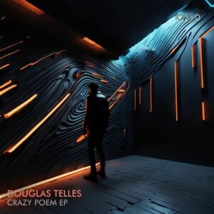 Douglas Telles - Crazy Poem EP [TDR232]