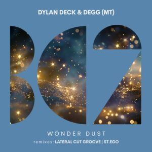 Dylan Deck & DEGG (MT) - Wonder Dust [BC2494]