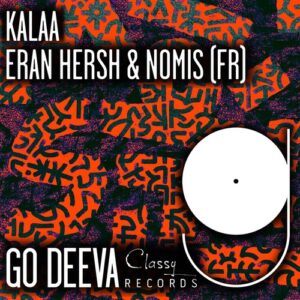 Eran Hersh & Nomis (FR) - Kalaa [GDC186]
