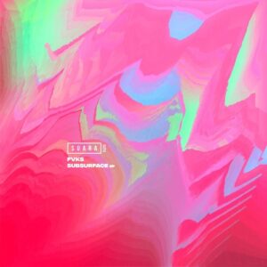 FVKS - Subsurface EP [SUARA525]